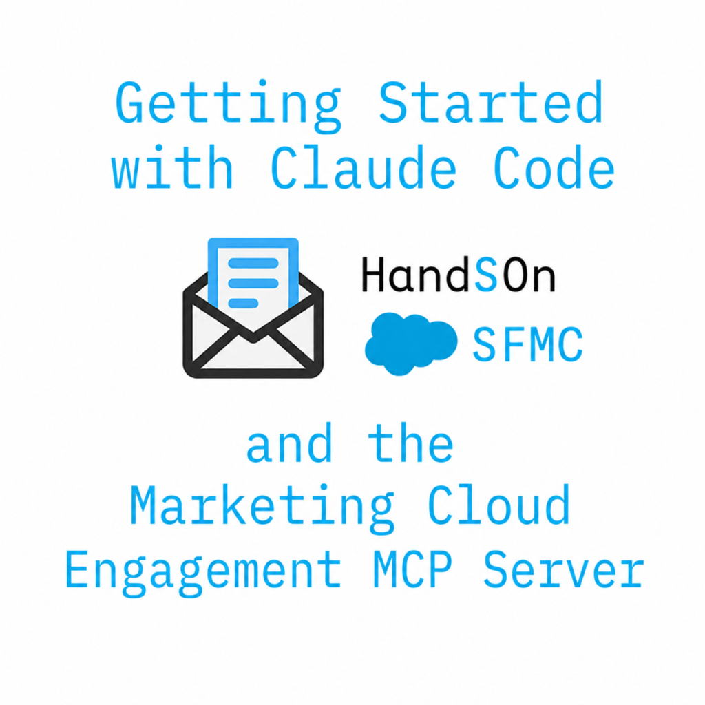 Getting Started with Claude Code and the Marketing Cloud Engagement MCP&nbsp;Server